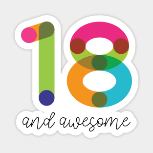 18 and Awesome! Sticker